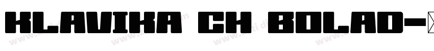 Klavika ch bolad字体转换